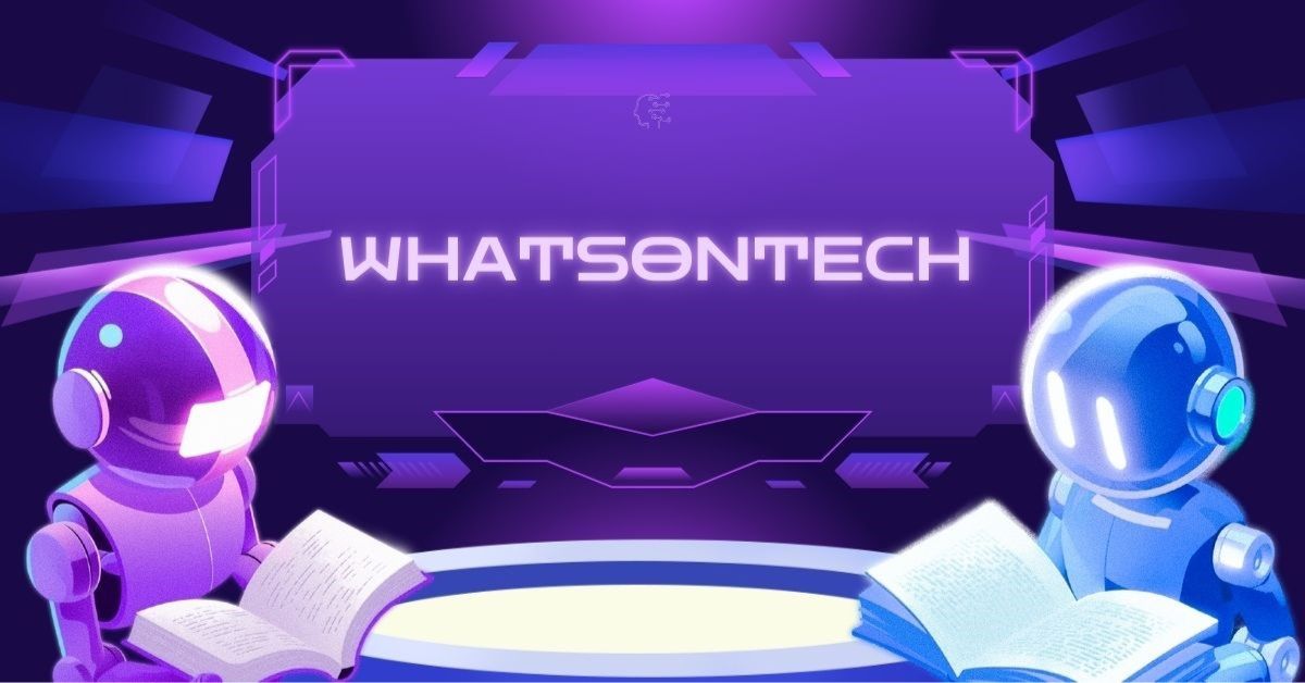 Whatsontech, A Deep Dive Into the World of Technology